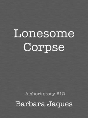 cover image of Lonesome Corpse